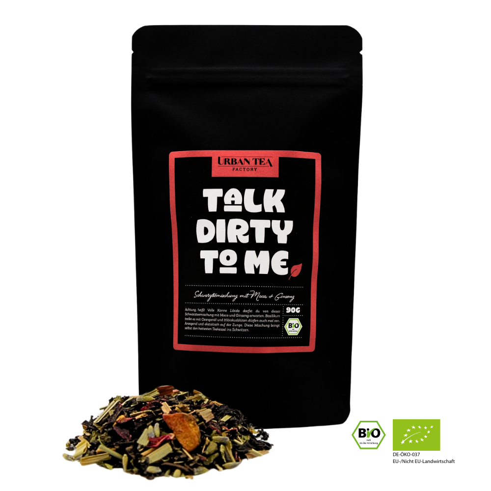 Talk Dirty to Me - Bio Schwarzteemischung mit Maca & Ginseng - 45g - Dein kraftvoller Genussmoment