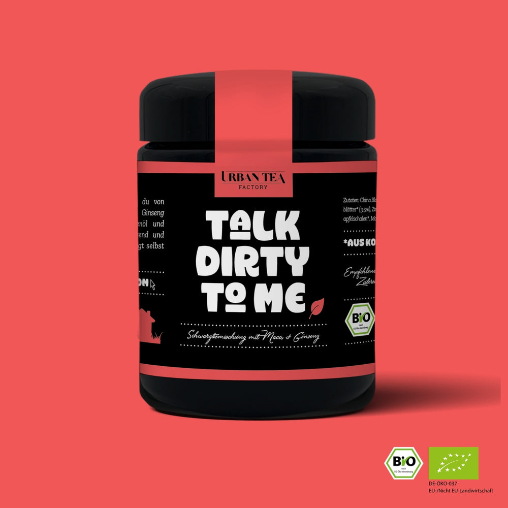 Talk Dirty to Me - Schwarzteemischung mit Maca & Ginseng - 45g - Bio